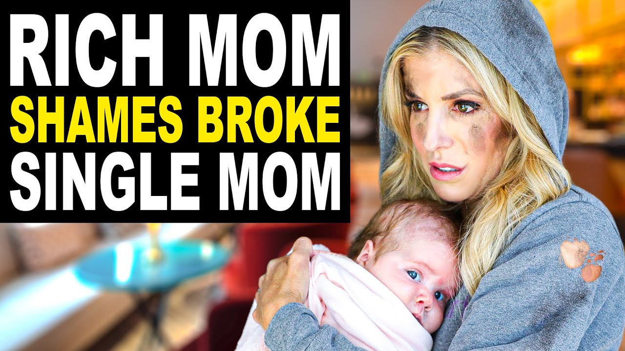 RICH Mom Shames BROKE Single Mom